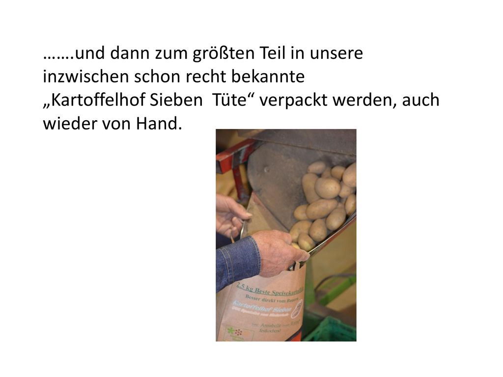 …….und dann zum größten Teil in unsere inzwischen schon recht bekannte