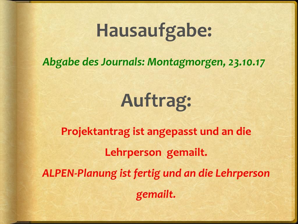 Abgabe des Journals: Montagmorgen,