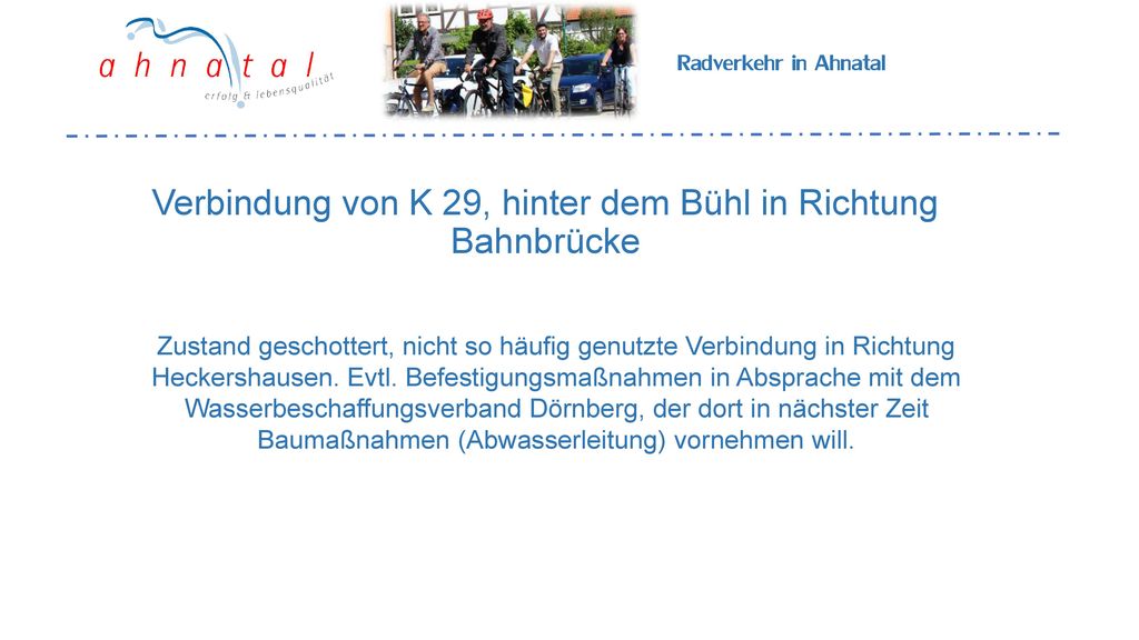 Verbindung von K 29, hinter dem Bühl in Richtung Bahnbrücke
