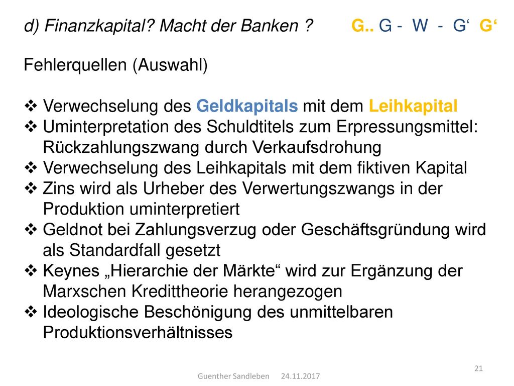 d) Finanzkapital Macht der Banken G.. G - W - G‘ G‘