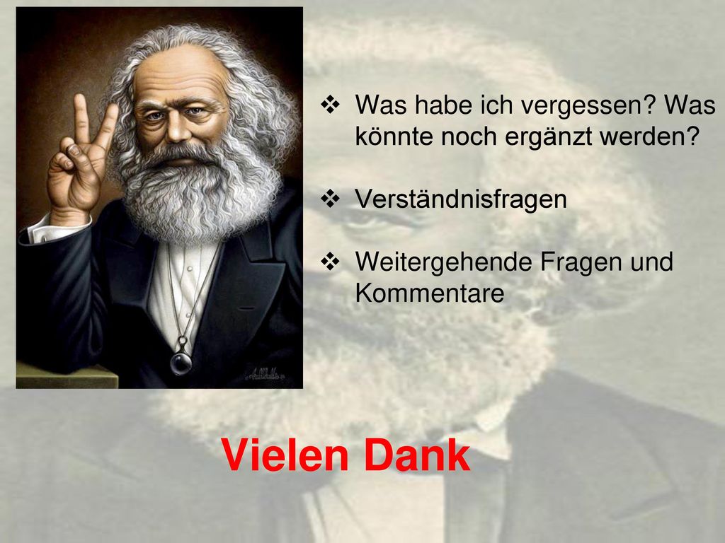 Vielen Dank Was habe ich vergessen Was könnte noch ergänzt werden