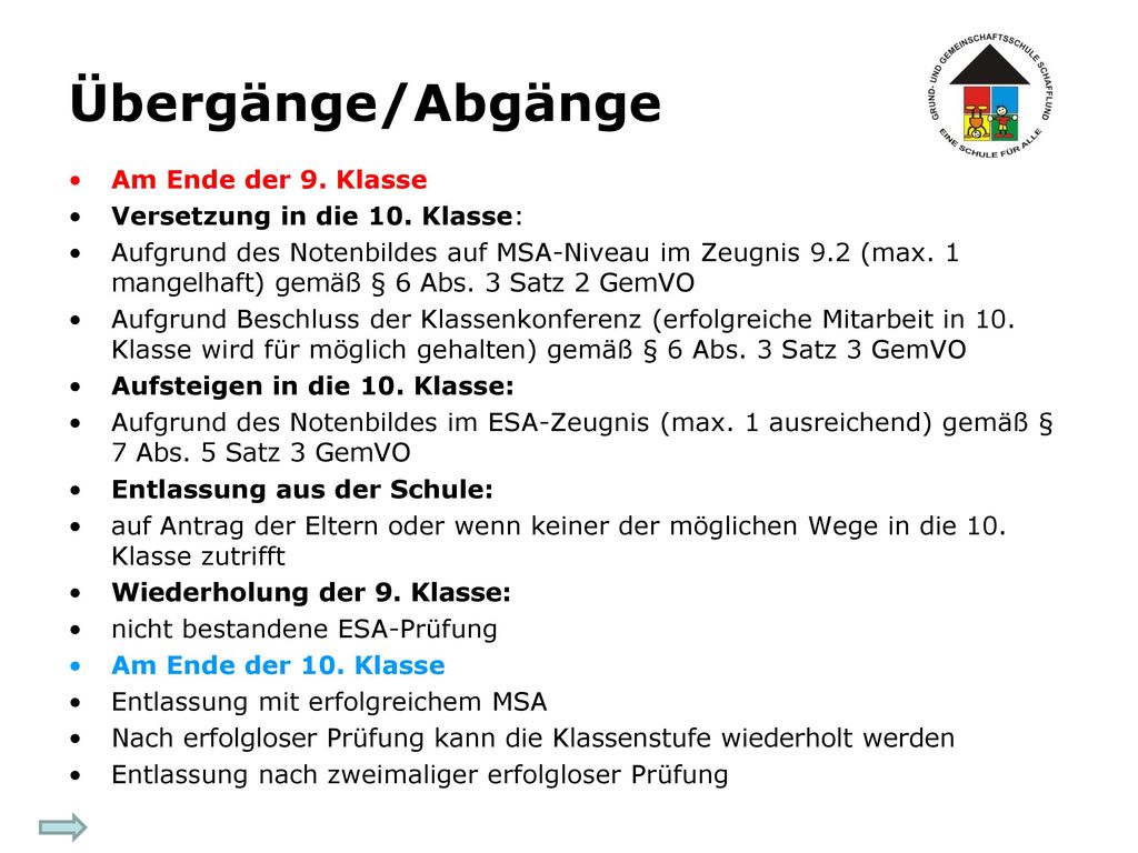Übergänge/Abgänge Am Ende der 9. Klasse Versetzung in die 10. Klasse: