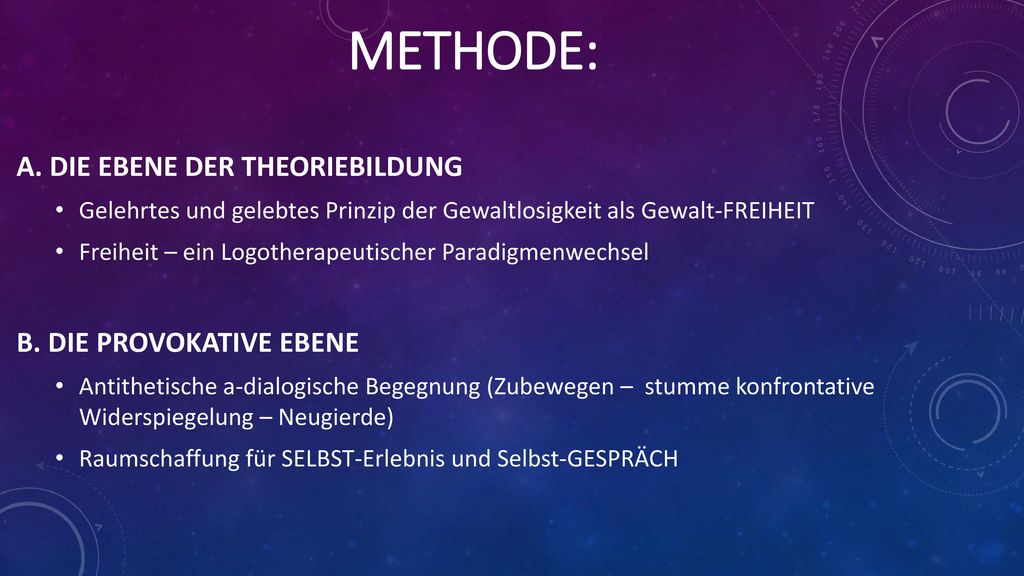 METHODE: A. DIE EBENE DER THEORIEBILDUNG B. DIE PROVOKATIVE EBENE