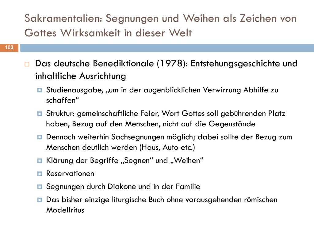 Sakramentalien: Segnungen und Weihen als Zeichen von Gottes Wirksamkeit in dieser Welt