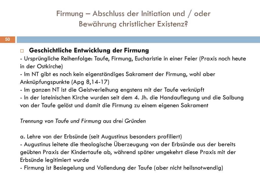 Firmung – Abschluss der Initiation und / oder Bewährung christlicher Existenz