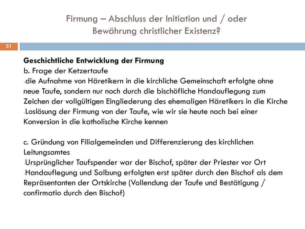 Firmung – Abschluss der Initiation und / oder Bewährung christlicher Existenz