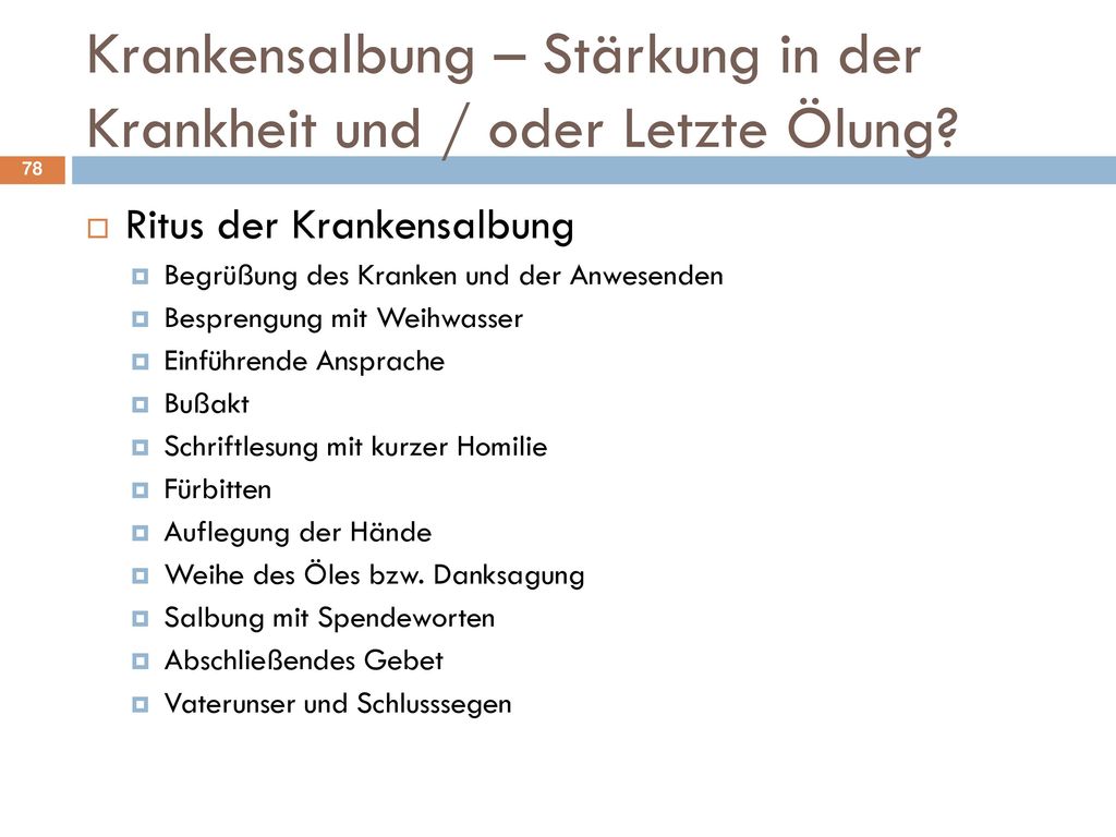 Krankensalbung – Stärkung in der Krankheit und / oder Letzte Ölung