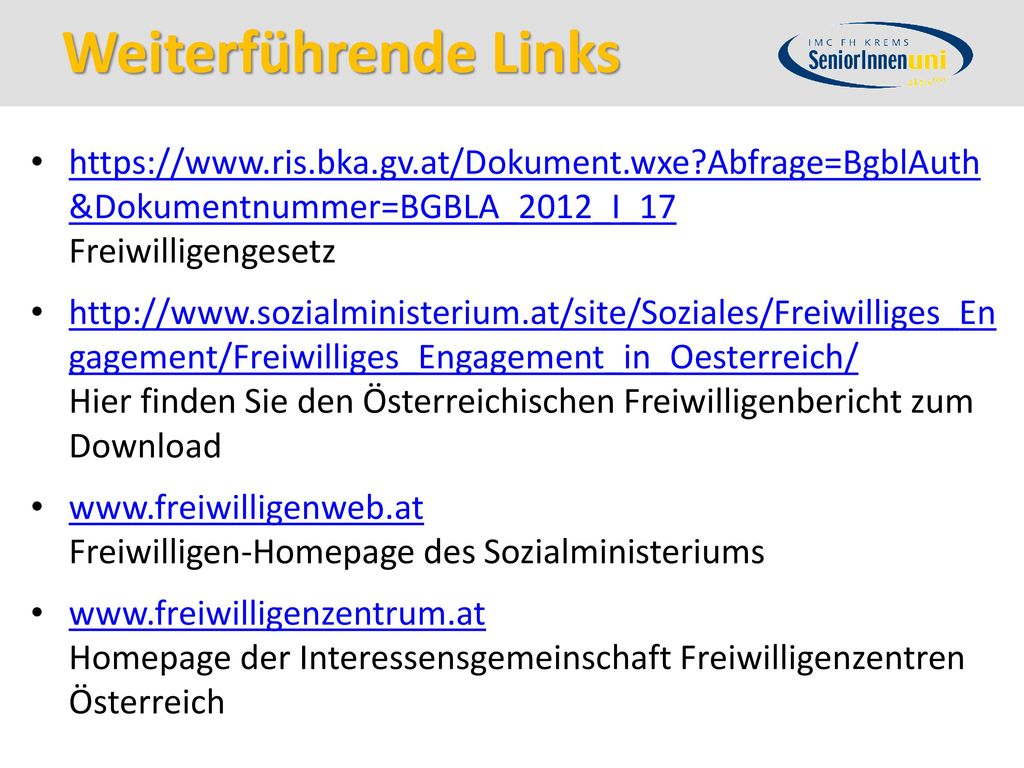 Weiterführende Links   Abfrage=BgblAuth &Dokumentnummer=BGBLA_2012_I_17 Freiwilligengesetz.