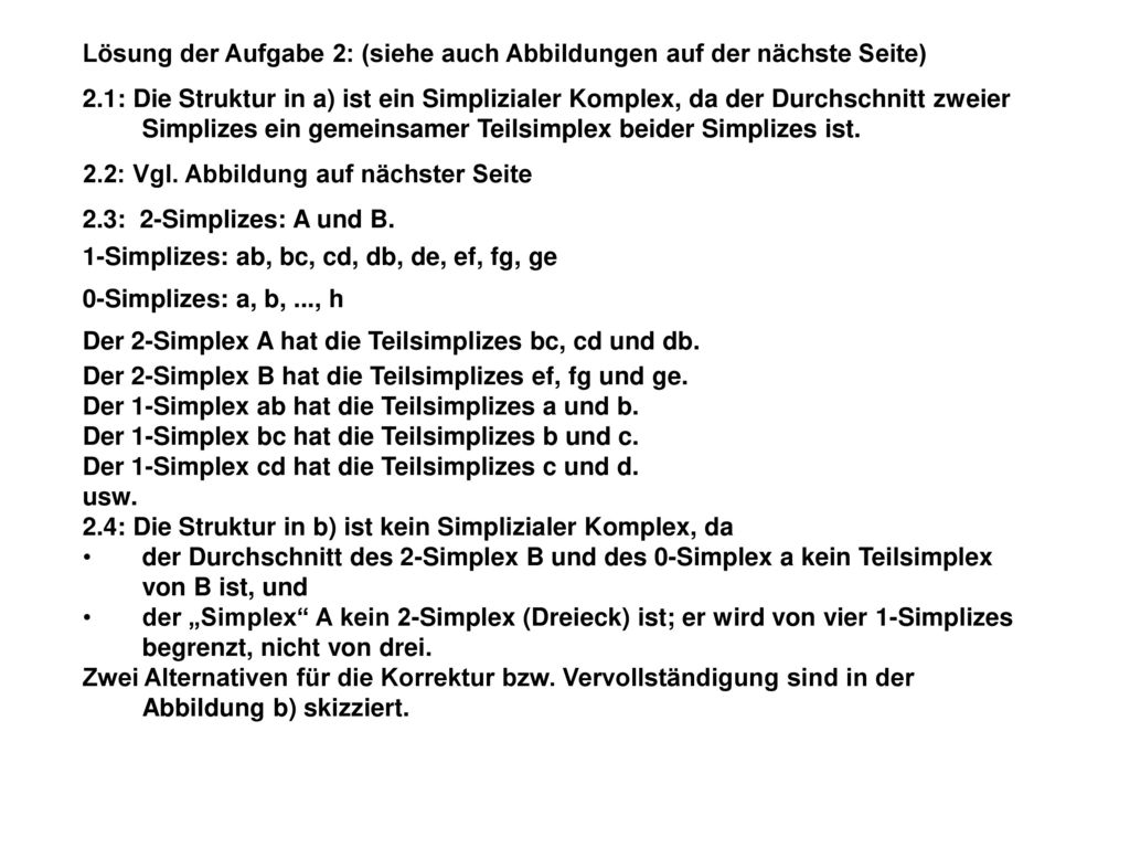 Lösung der Aufgabe 2: (siehe auch Abbildungen auf der nächste Seite)
