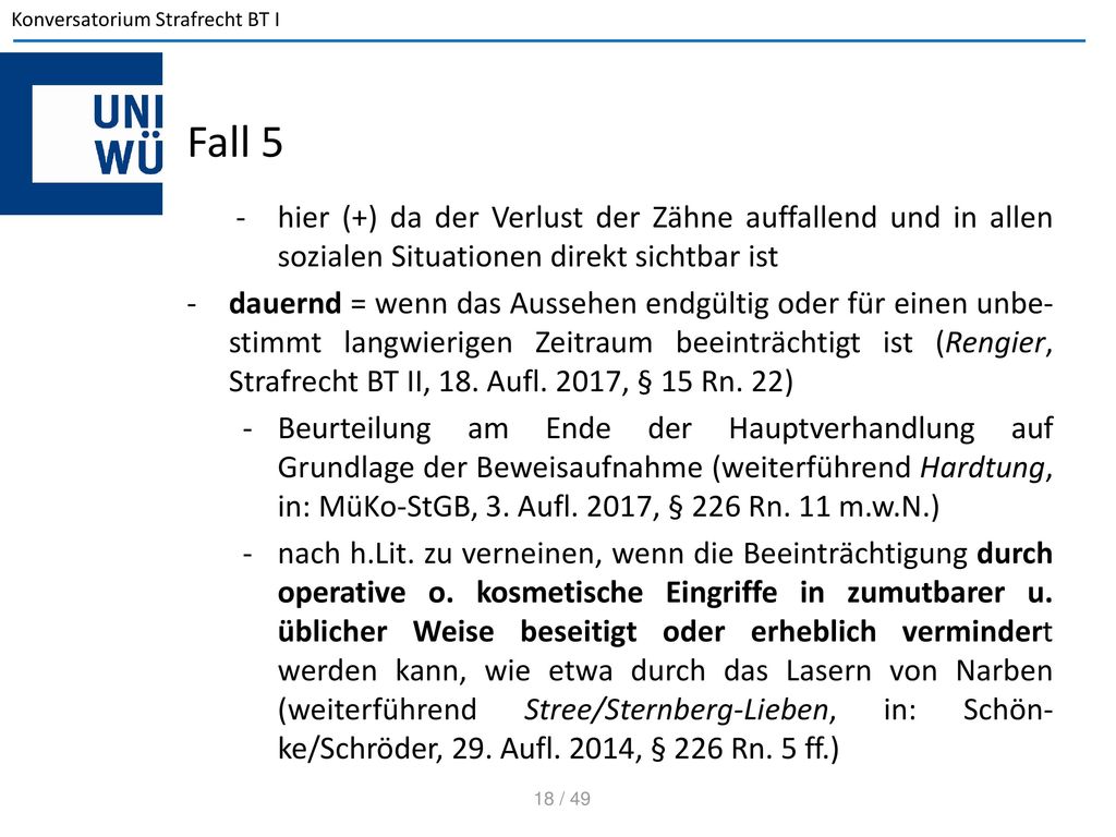 Fall 5 hier (+) da der Verlust der Zähne auffallend und in allen sozialen Situationen direkt sichtbar ist.