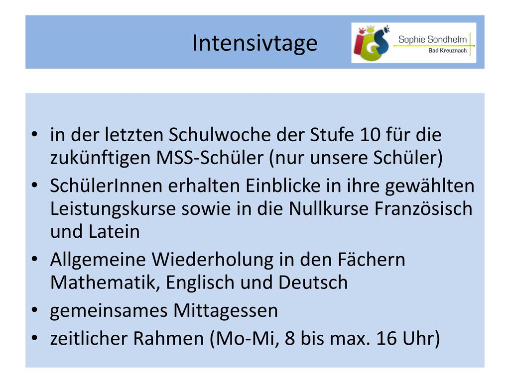 Intensivtage in der letzten Schulwoche der Stufe 10 für die zukünftigen MSS-Schüler (nur unsere Schüler)
