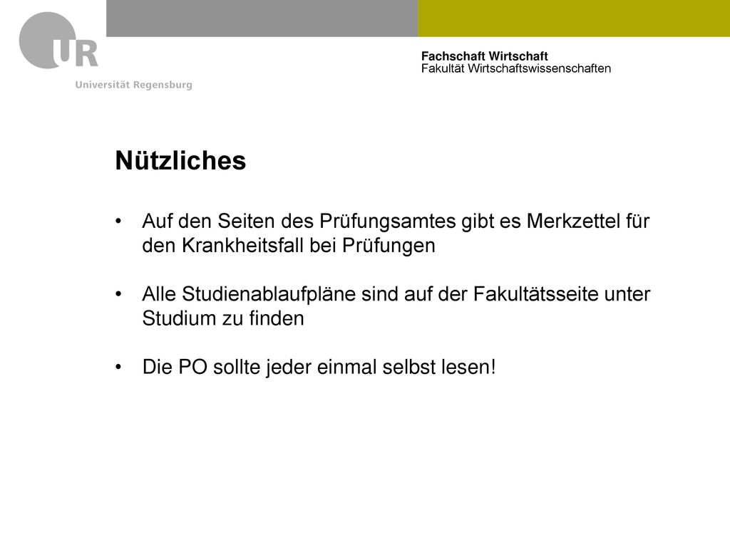 Nützliches Auf den Seiten des Prüfungsamtes gibt es Merkzettel für den Krankheitsfall bei Prüfungen.