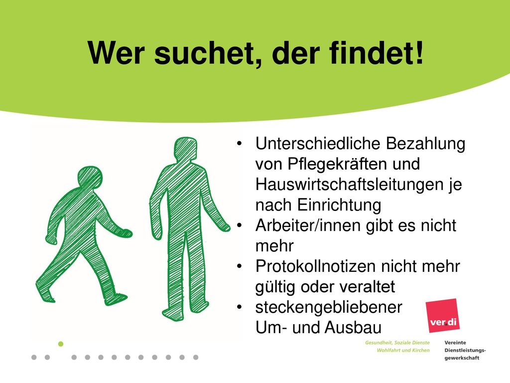 Wer suchet, der findet! Unterschiedliche Bezahlung von Pflegekräften und Hauswirtschaftsleitungen je nach Einrichtung.