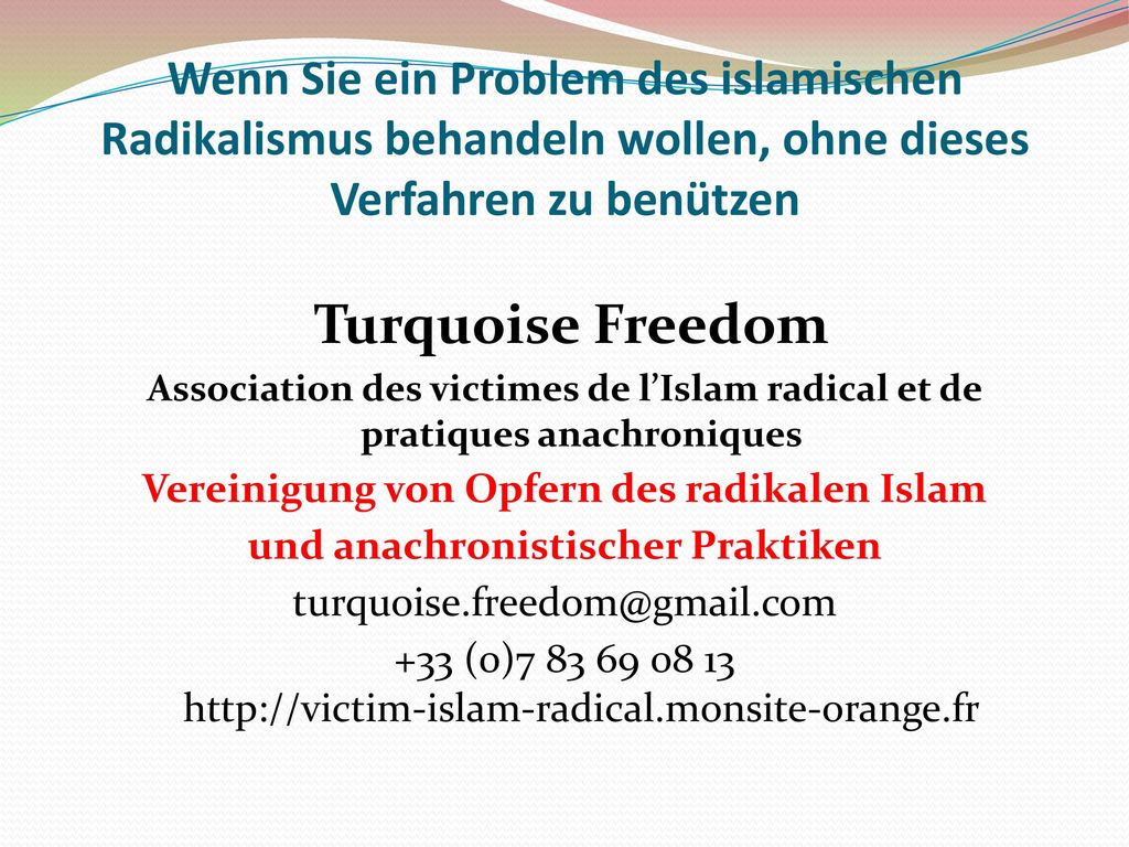 Wenn Sie ein Problem des islamischen Radikalismus behandeln wollen, ohne dieses Verfahren zu benützen