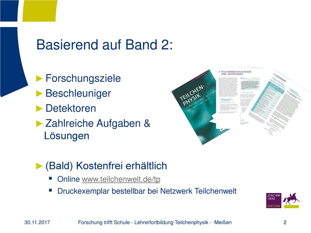 Forschung trifft Schule - Lehrerfortbildung Teilchenphysik - Meißen