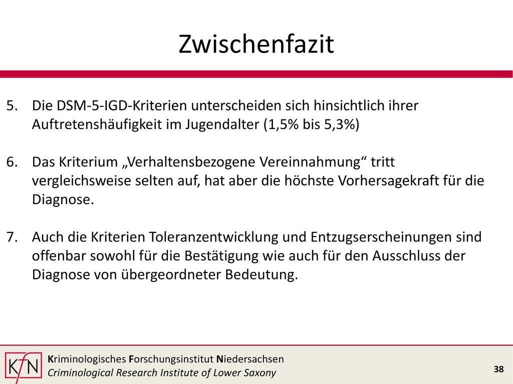Zwischenfazit Die DSM-5-IGD-Kriterien unterscheiden sich hinsichtlich ihrer Auftretenshäufigkeit im Jugendalter (1,5% bis 5,3%)
