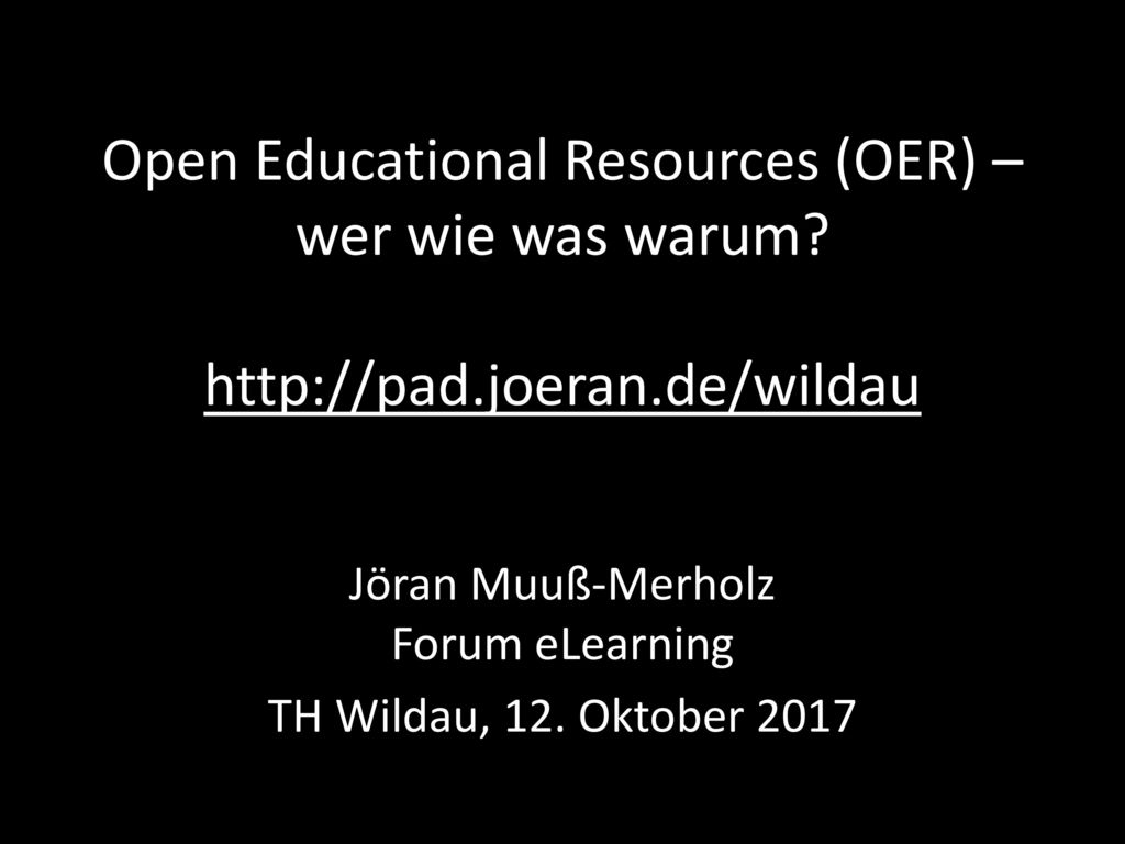 Jöran Muuß-Merholz Forum eLearning TH Wildau, 12. Oktober 2017