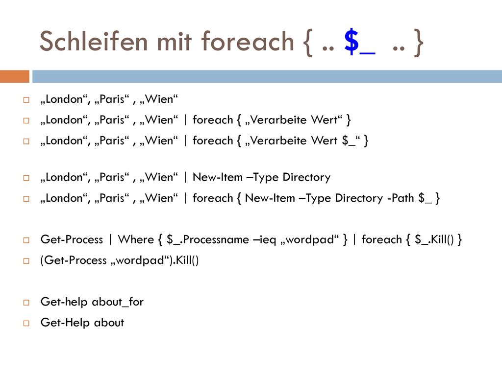 Schleifen mit foreach { .. $_ .. }