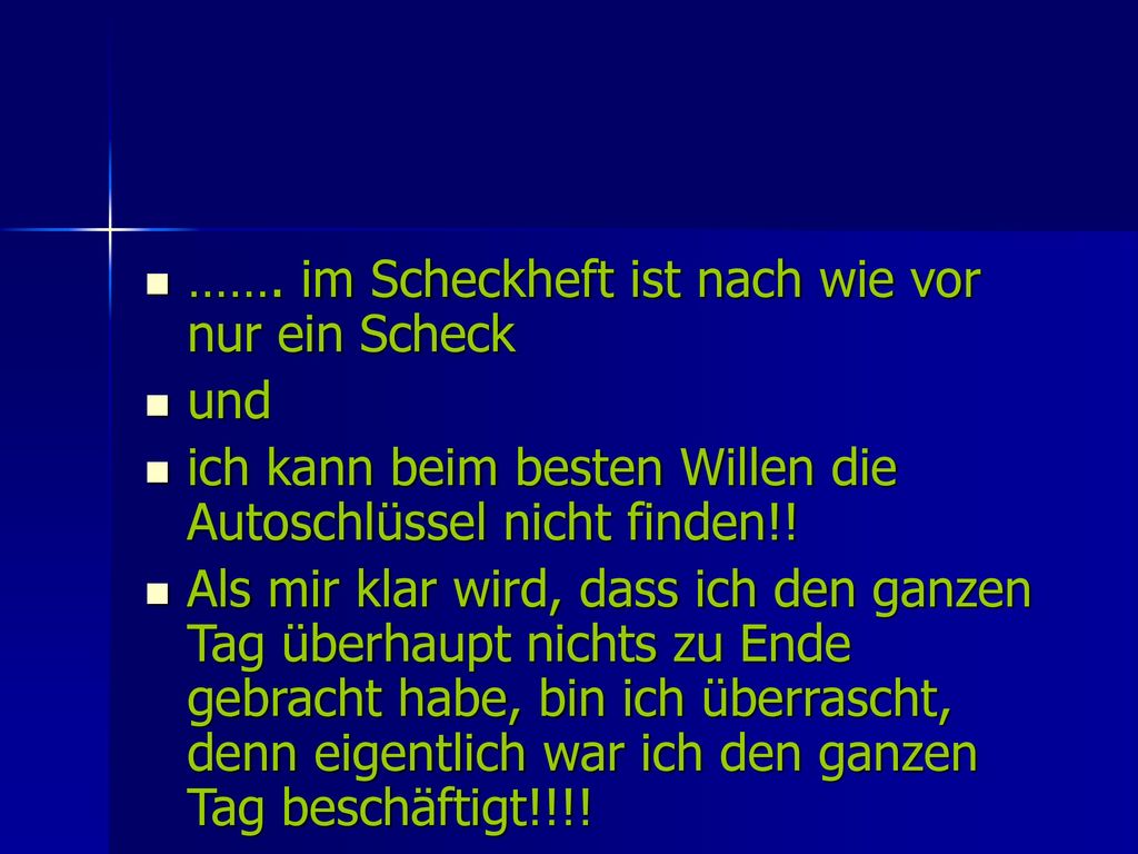 ……. im Scheckheft ist nach wie vor nur ein Scheck