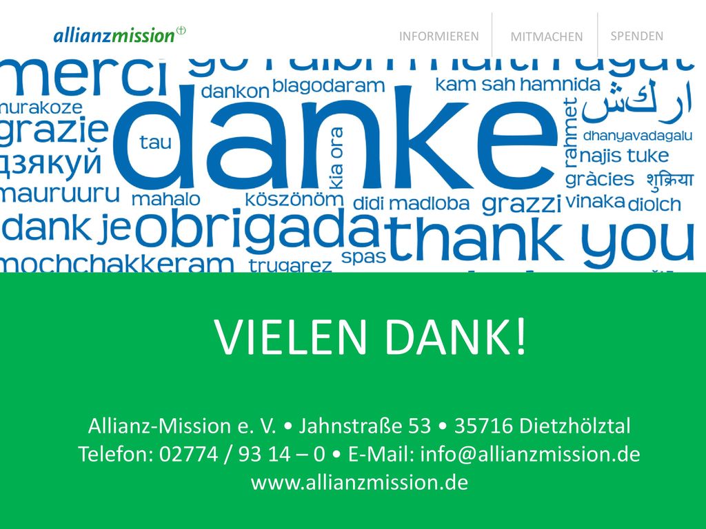 INFORMIEREN MITMACHEN. SPENDEN. VIELEN DANK! Allianz-Mission e. V. • Jahnstraße 53 • Dietzhölztal.