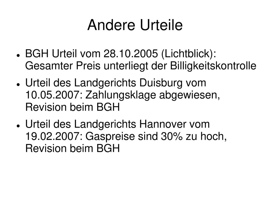 Andere Urteile BGH Urteil vom (Lichtblick): Gesamter Preis unterliegt der Billigkeitskontrolle.