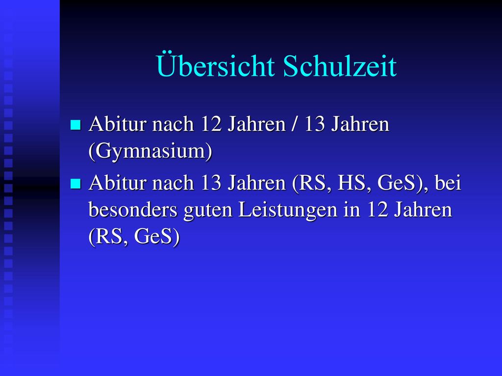 Übersicht Schulzeit Abitur nach 12 Jahren / 13 Jahren (Gymnasium)
