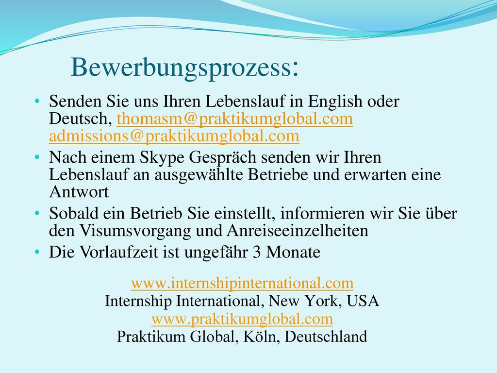 Bewerbungsprozess: Senden Sie uns Ihren Lebenslauf in English oder Deutsch,