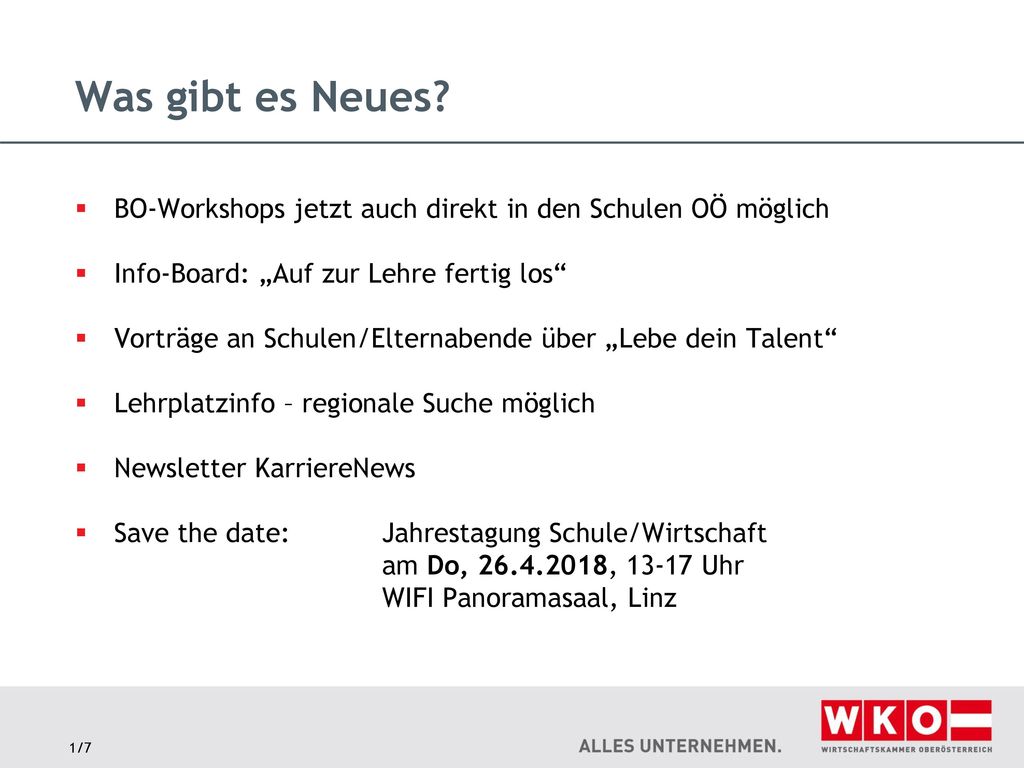 Was gibt es Neues BO-Workshops jetzt auch direkt in den Schulen OÖ möglich. Info-Board: „Auf zur Lehre fertig los