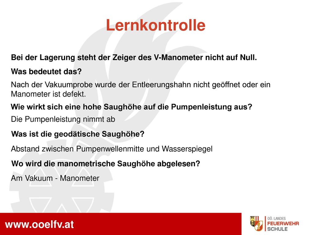 Lernkontrolle Bei der Lagerung steht der Zeiger des V-Manometer nicht auf Null. Was bedeutet das