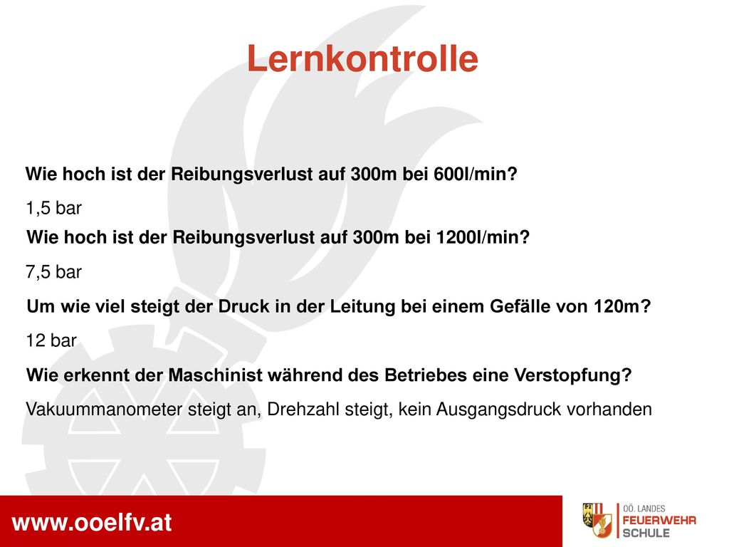 Lernkontrolle Wie hoch ist der Reibungsverlust auf 300m bei 600l/min