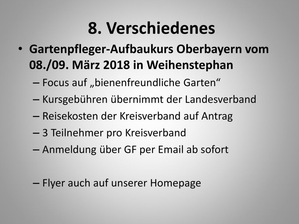 8. Verschiedenes Gartenpfleger-Aufbaukurs Oberbayern vom 08./09. März 2018 in Weihenstephan. Focus auf „bienenfreundliche Garten