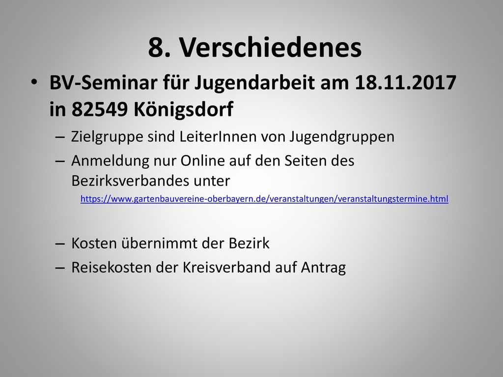 8. Verschiedenes BV-Seminar für Jugendarbeit am in Königsdorf. Zielgruppe sind LeiterInnen von Jugendgruppen.