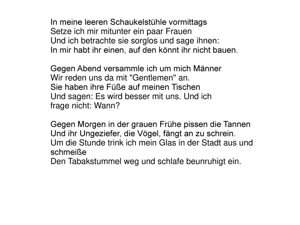 In meine leeren Schaukelstühle vormittags