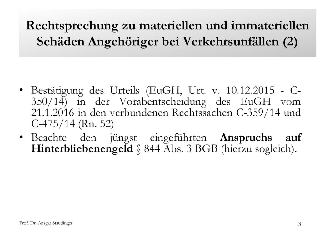 Rechtsprechung zu materiellen und immateriellen Schäden Angehöriger bei Verkehrsunfällen (2)