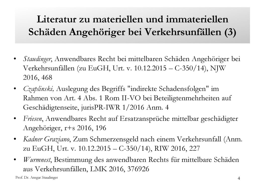 Literatur zu materiellen und immateriellen Schäden Angehöriger bei Verkehrsunfällen (3)