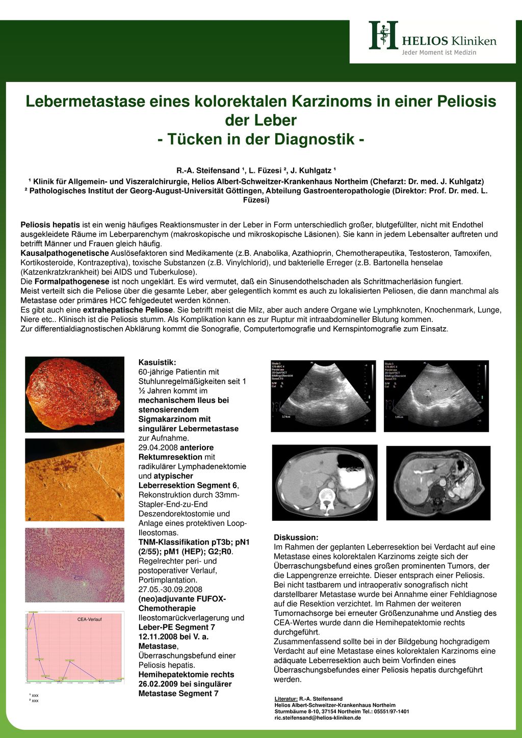 Lebermetastase eines kolorektalen Karzinoms in einer Peliosis der Leber - Tücken in der Diagnostik -