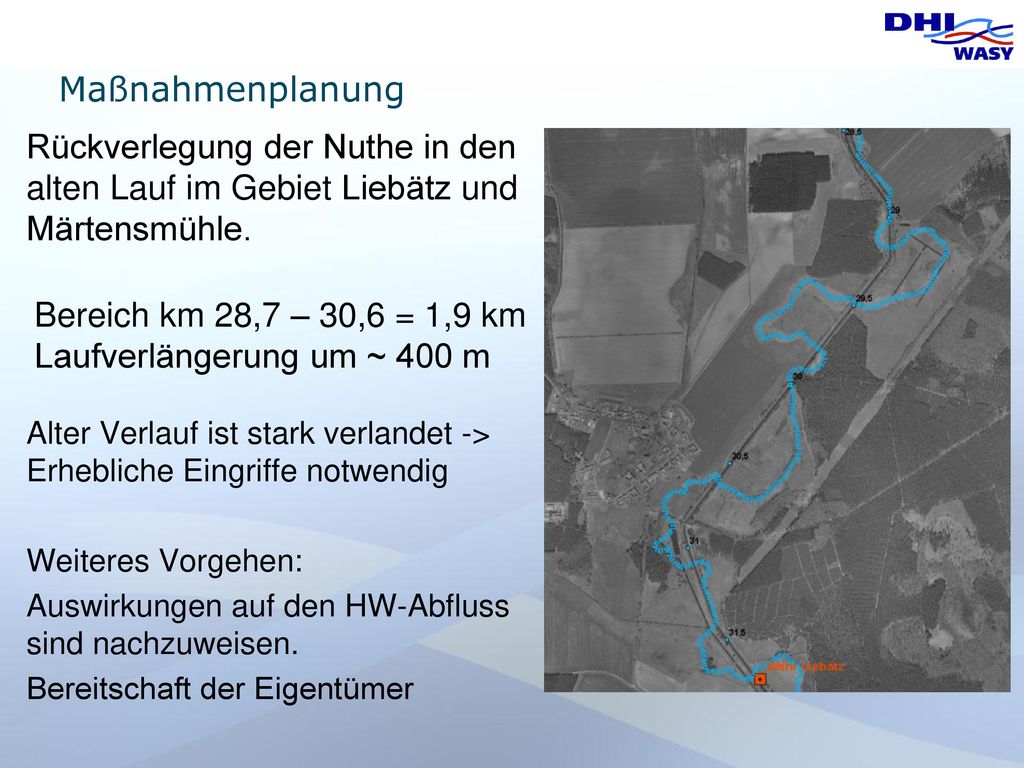 Bereich km 28,7 – 30,6 = 1,9 km Laufverlängerung um ~ 400 m