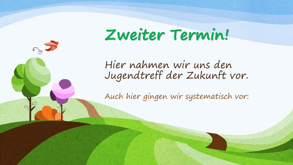 Zweiter Termin! Hier nahmen wir uns den Jugendtreff der Zukunft vor.