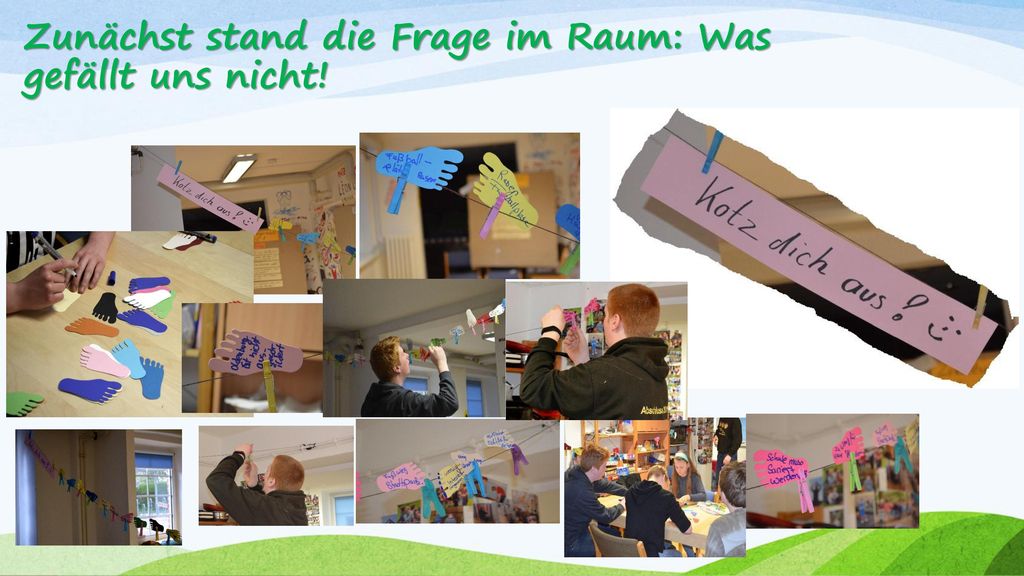 Zunächst stand die Frage im Raum: Was gefällt uns nicht!