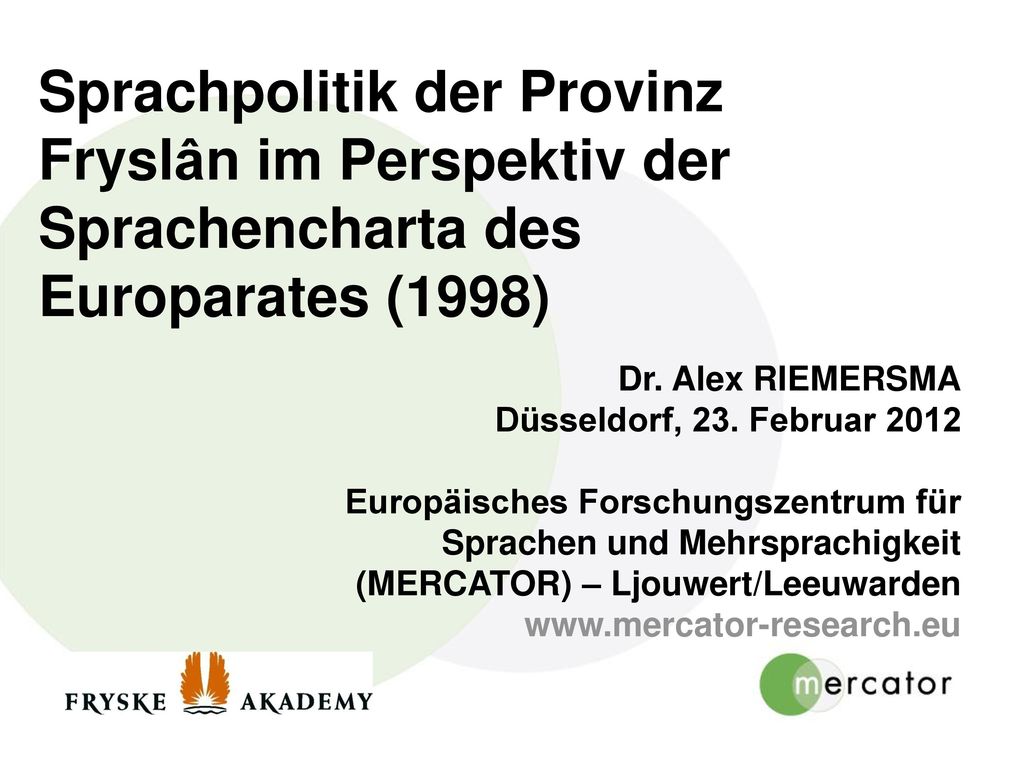 Sprachpolitik der Provinz Fryslân im Perspektiv der Sprachencharta des Europarates (1998)