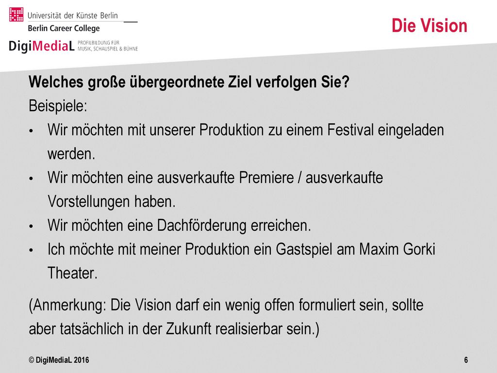 Die Vision Welches große übergeordnete Ziel verfolgen Sie Beispiele: