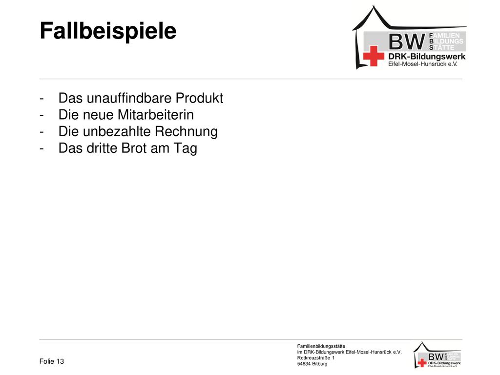 Fallbeispiele Das unauffindbare Produkt Die neue Mitarbeiterin
