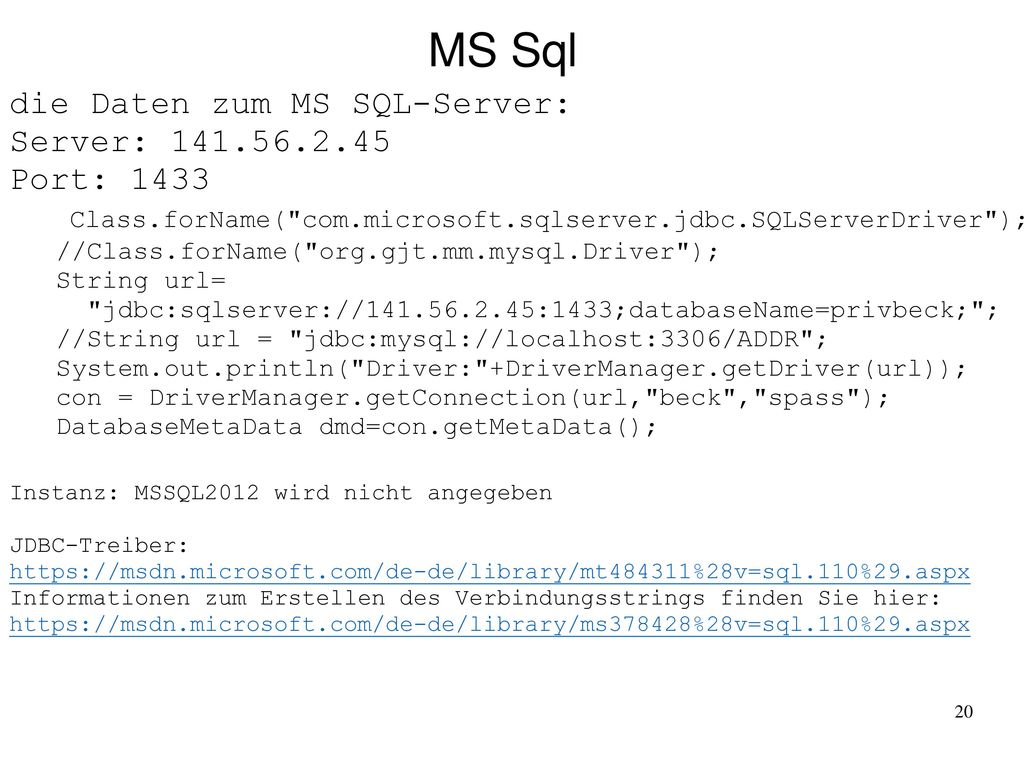 MS Sql die Daten zum MS SQL-Server: Server: Port: 1433