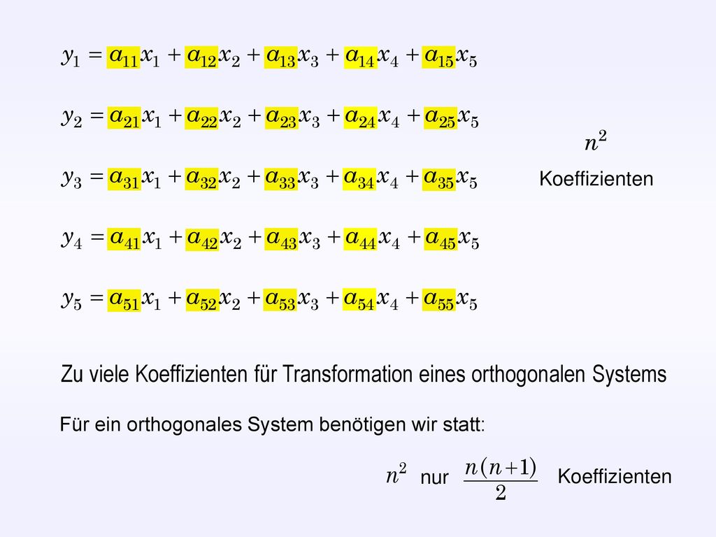 Zu viele Koeffizienten für Transformation eines orthogonalen Systems