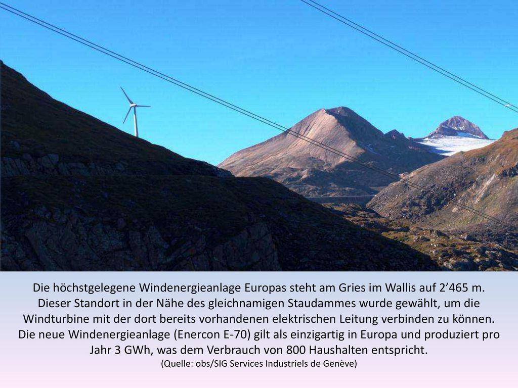 Die höchstgelegene Windenergieanlage Europas steht am Gries im Wallis auf 2’465 m.