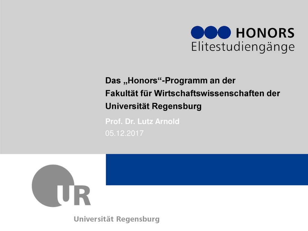 Das „Honors -Programm an der Fakultät für Wirtschaftswissenschaften der Universität Regensburg