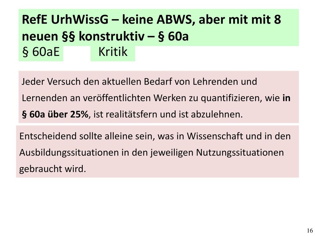 RefE UrhWissG – keine ABWS, aber mit mit 8 neuen §§ konstruktiv – § 60a