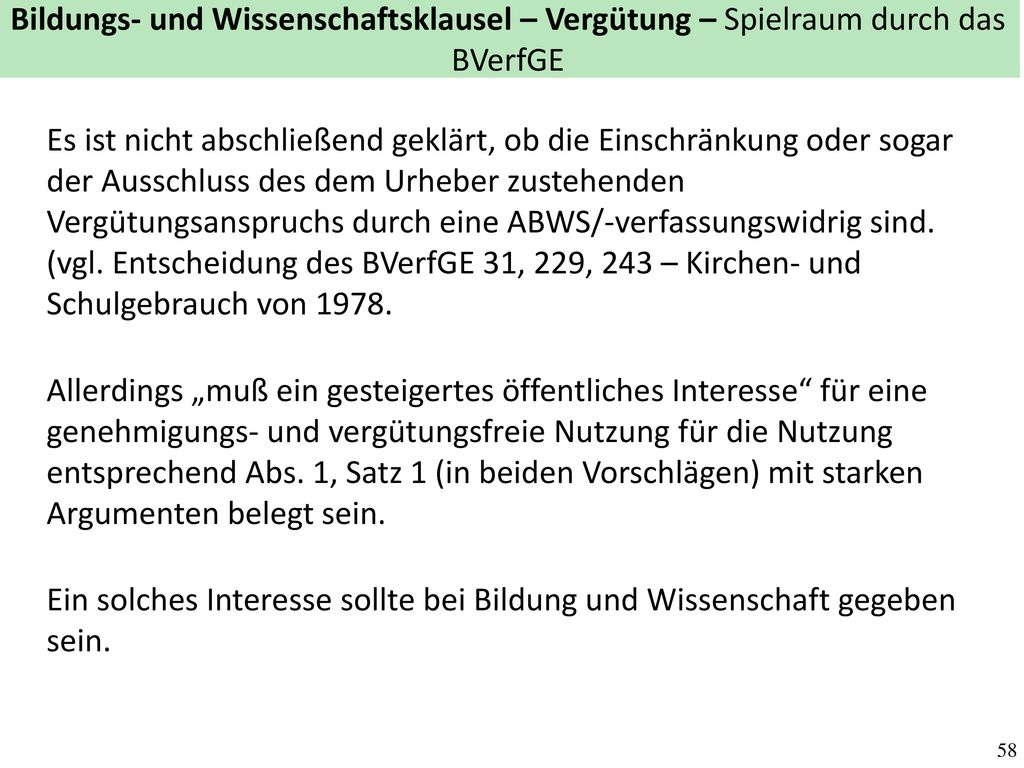 Bildungs- und Wissenschaftsklausel – Vergütung – Spielraum durch das BVerfGE