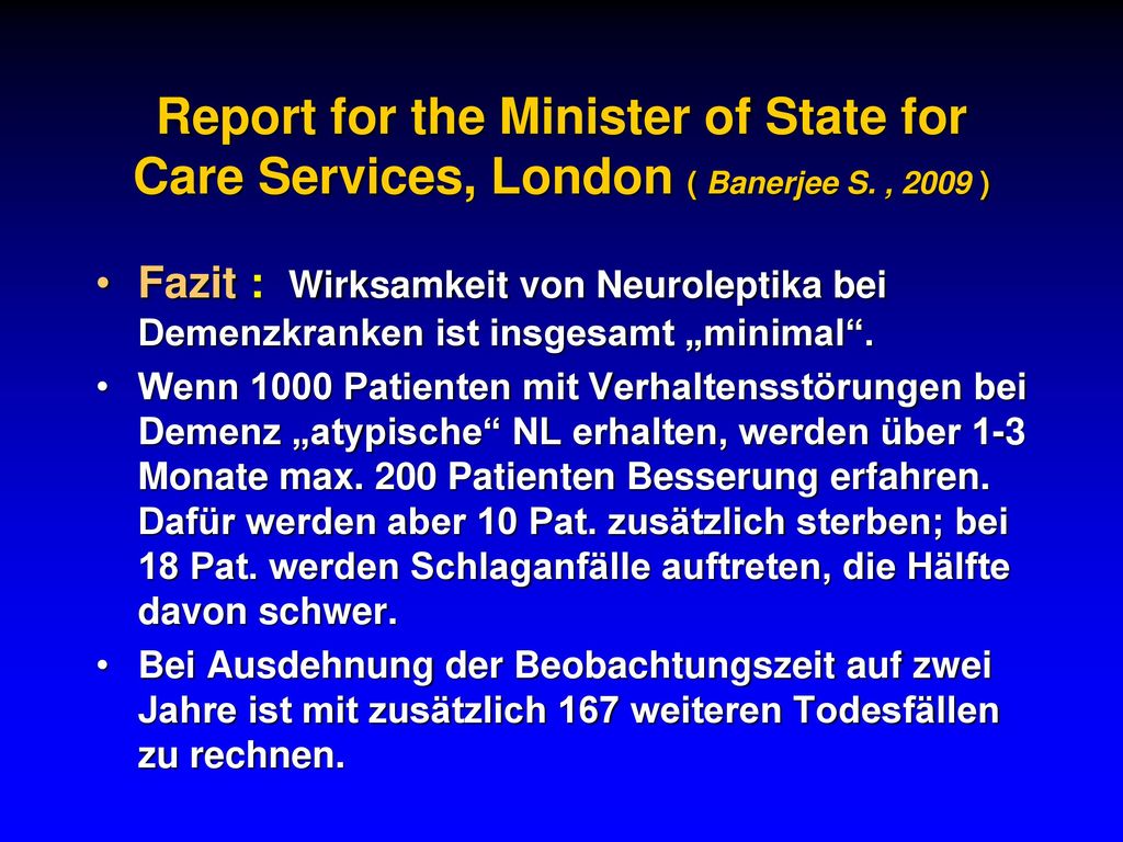 Report for the Minister of State for Care Services, London ( Banerjee S. , 2009 )