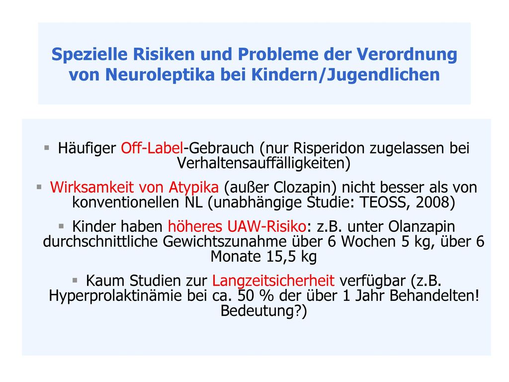 Spezielle Risiken und Probleme der Verordnung von Neuroleptika bei Kindern/Jugendlichen